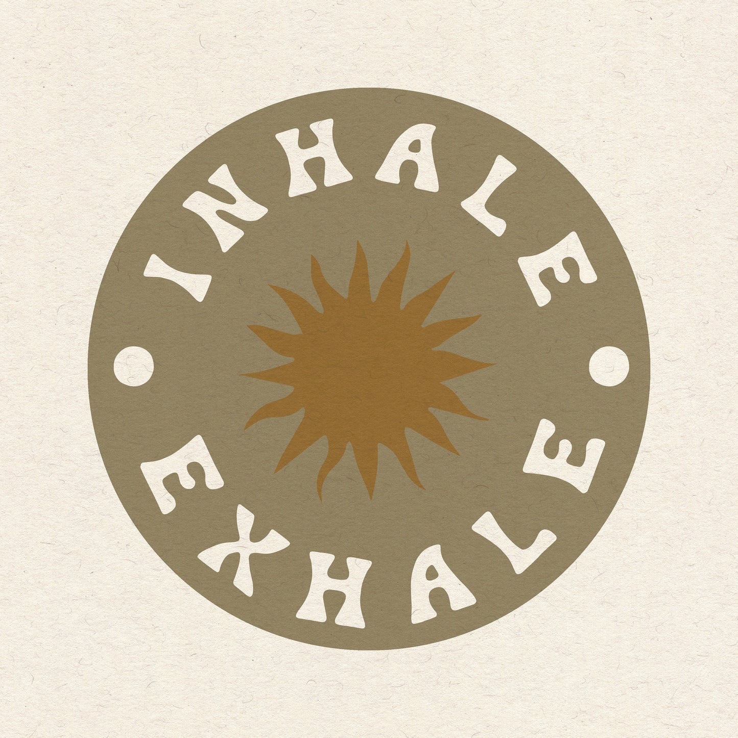 Inhale Exhale Print