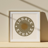 Inhale Exhale Print